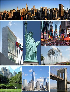 Clockwise, from top: Midtown Manhattan, Times Square, the Unisphere in Queens, the Brooklyn Bridge, Lower Manhattan with One World Trade Center, Central Park, the United Nations Headquarters, and the Statue of Liberty