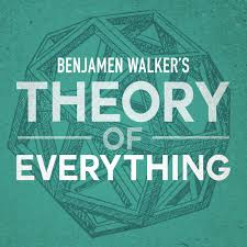 Benjamen Walker's Theory of Everything