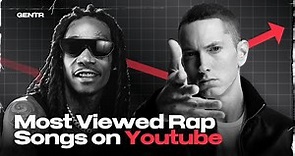 TOP 100 MOST VIEWED RAP SONGS ON YOUTUBE