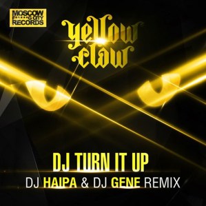 #19: Yellow Claw – “DJ Turn It Up”