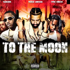 french montana to the moon