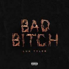 luh tyler bad b