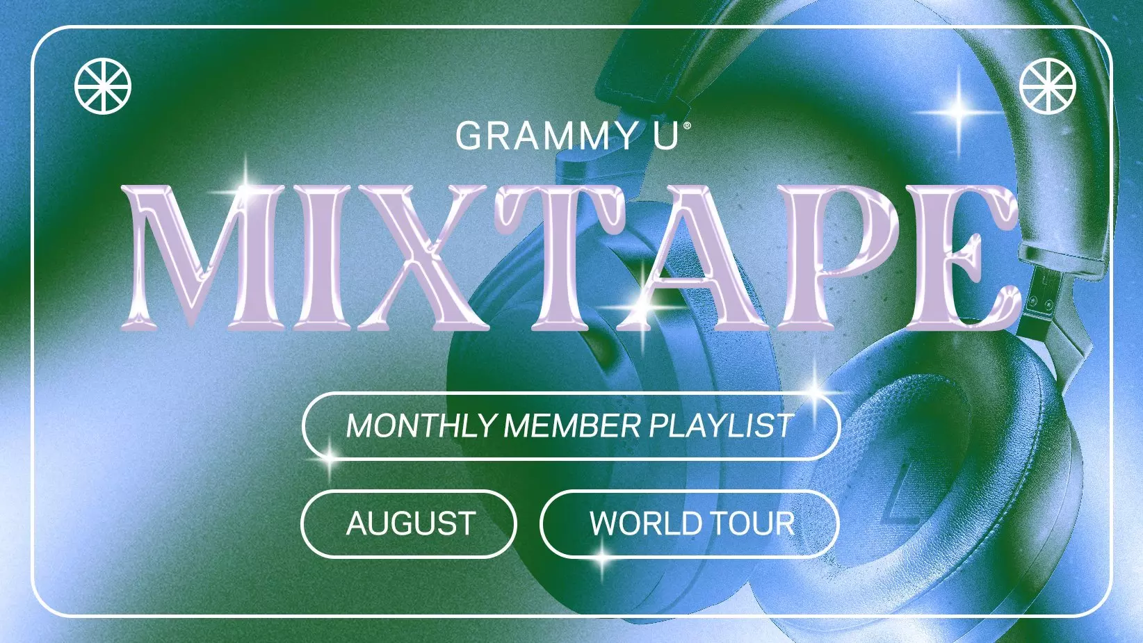 Press Play On GRAMMY U Mixtape: World Tour Monthly Member Playlist