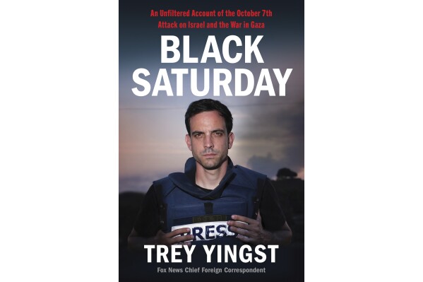 This image released by FOX News Books shows "Black Saturday" by Trey Yingst. (FOX News Books via AP)