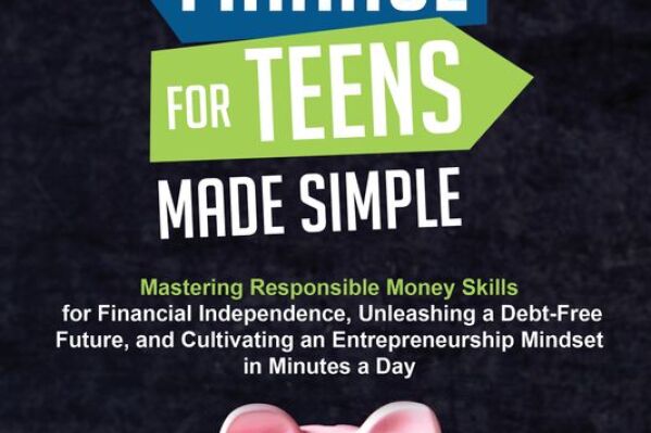 Unlocking Financial Futures: Tony Sandin’s New Book Empowers Teens with Essential Money Skills