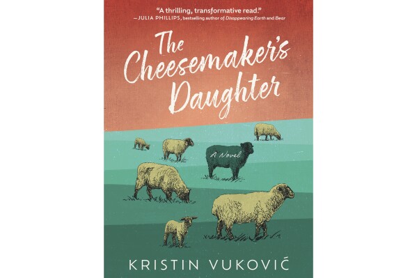 This cover image released by Regalo Press shows "The Cheesemaker's Daughter" by Kristin Vukovic. (Regalo Press via AP)