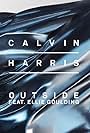 Calvin Harris Feat. Ellie Goulding: Outside (2014)