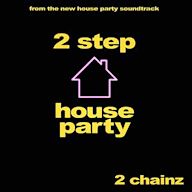 2 Step [From the new “House Party” Original Motion Picture Soundtrack]