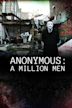 Anonymous: A Million Men