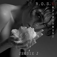 R.O.S.E. [Empowerment]