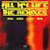 All My Life [Remixes]