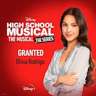 Granted [From High School Musical: The Musical: The Series (Season 2) ]