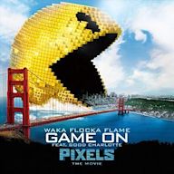 Game On [From Pixels: The Movie ]