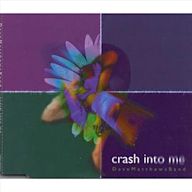 Crash into Me