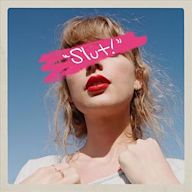 Slut! (Taylor s Version) (From the Vault)