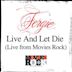 Live and Let Die [Live From Movies Rock]