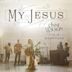 My Jesus [Live in Nashville]