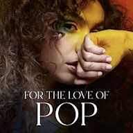 For the Love of Pop