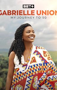 Gabrielle Union: My Journey to 50