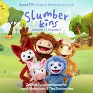 Slumberkins: Season 1, Vol. 1 [Apple Original Series Soundtrack]