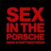 Sex in the Porsche