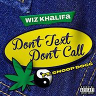 Don t Text Don t Call