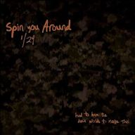 Spin You Around (1/24)