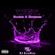 Wet (She Got That…) [Slowed & Reverbed]