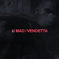 U Mad/Vendetta