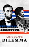 Lincoln s Dilemma